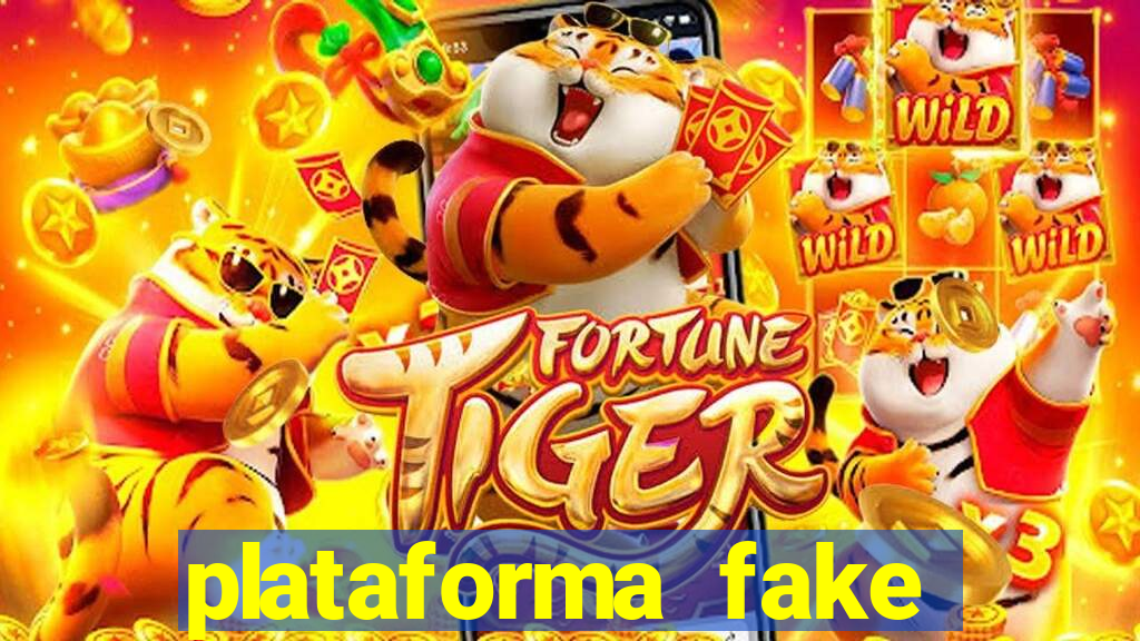 plataforma fake fortune tiger